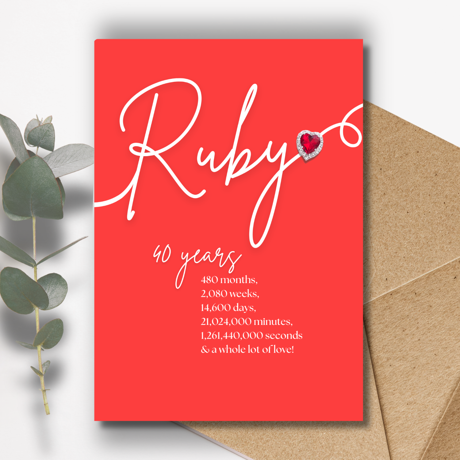 Red  'Ruby 40 years' card Handmade on A5 red card and Swirly calligraphy with Diamante Ruby Heart crystal for a luxury handmade 40th wedding Anniversary Card