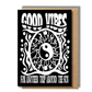 Good Vibes Psychedelic Yin Yang Birthday Card Black and White