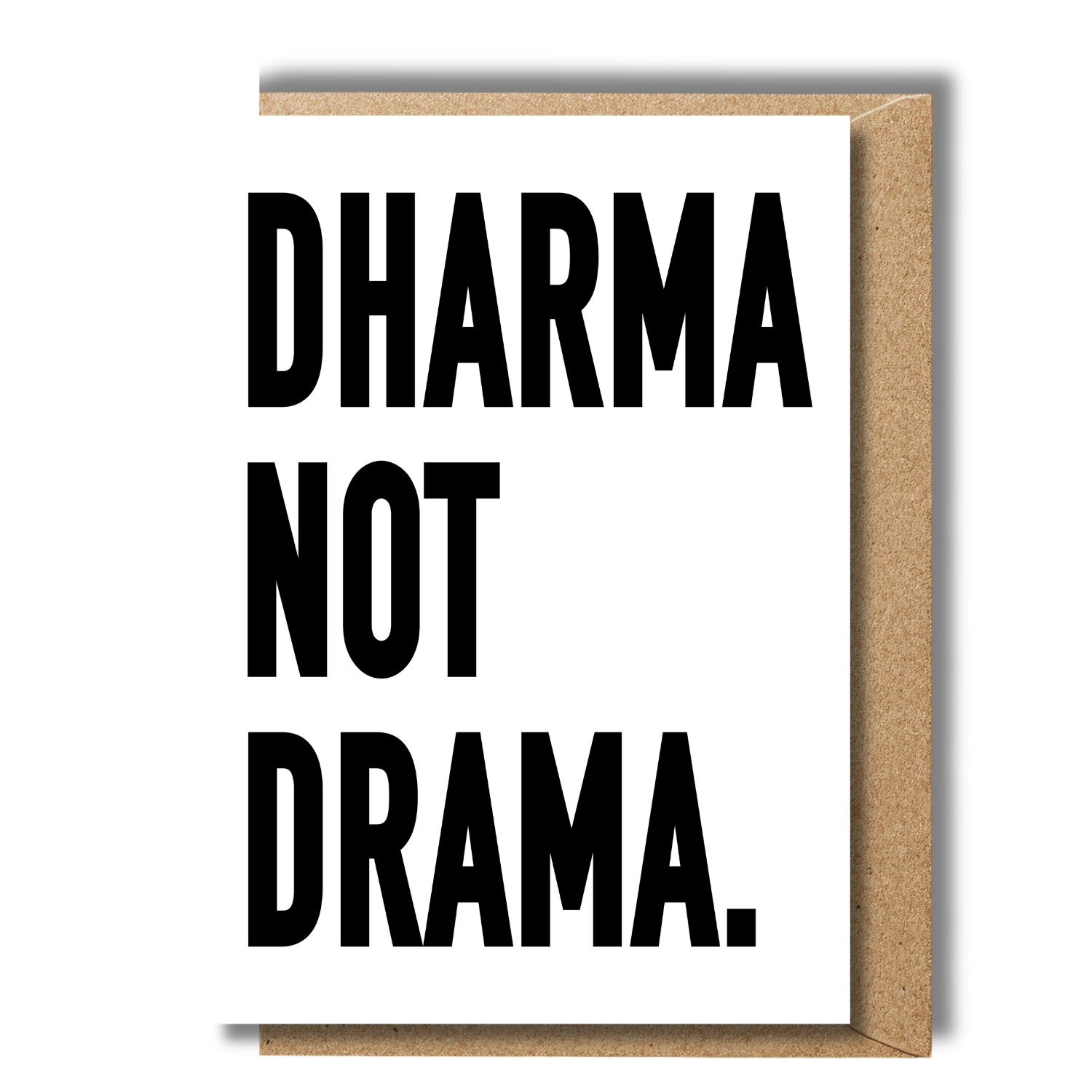 White and black funny yoga birthday card with Dharma Not Drama quote
