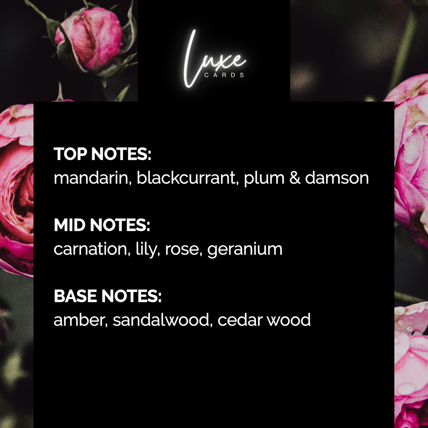 The Panache Collection of handmade luxury cards and gifts for birthdays and celebrations fragranced with damson & rose. A fragrance with top notes mandarin, blackcurrant, plum & damson; mid notes carnation, lily, rose, geranium; base notes amber, sandalwood, cedar wood. The Luxe Cards logo appears at the top, with pink rose imagery along the sides.