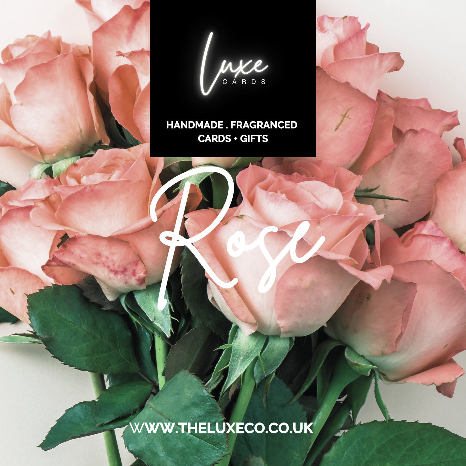 Luxe Cards luxury scented rose greetings cards and gifts. Handmade in UK and personalised just for you!