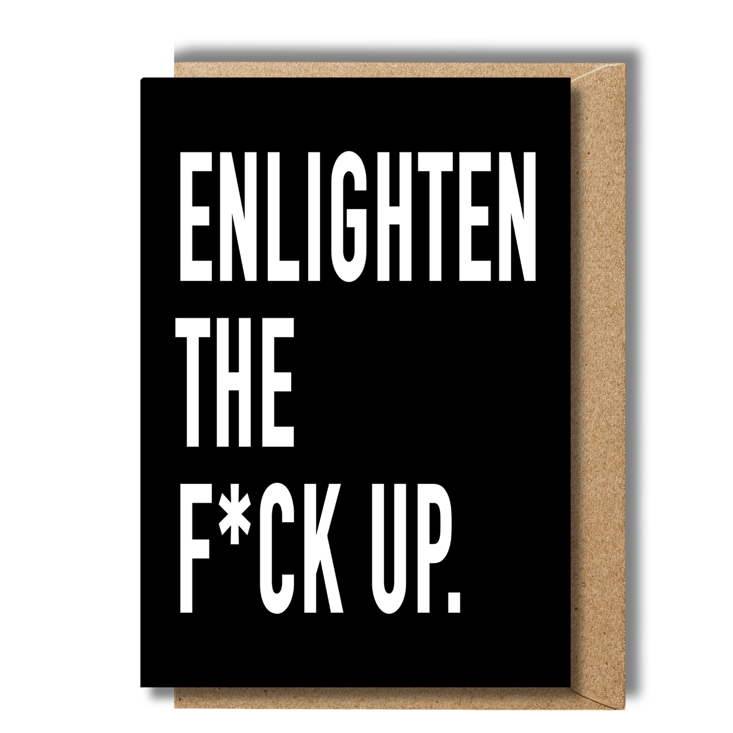 Black and white yoga birthday card with bold Enlighten The F*CK Up quote
