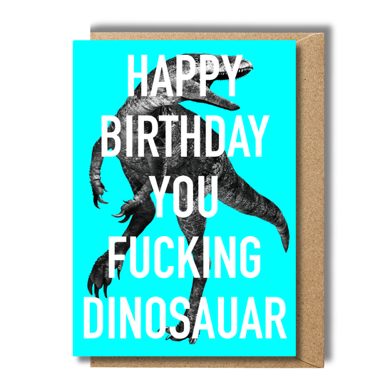 rude birthday card happy birthday dinosaur