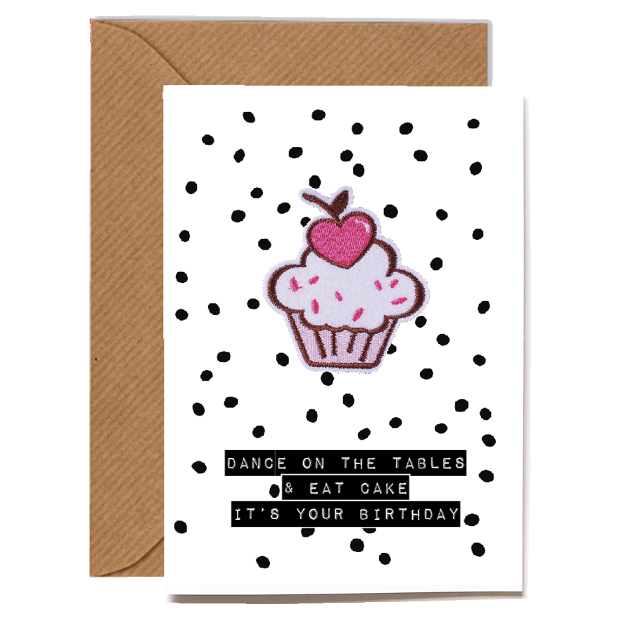 Scented Cupcake Motif Birthday Card - Dance on the tables Eat cake It's your birthday